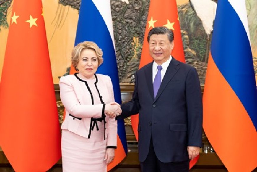 LEAD Rencontre entre Xi Jinping et la présidente du Conseil de la Fédération de Russie