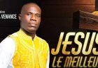 Gospel : Venance Bla proclame " Jésus est le Meilleur "