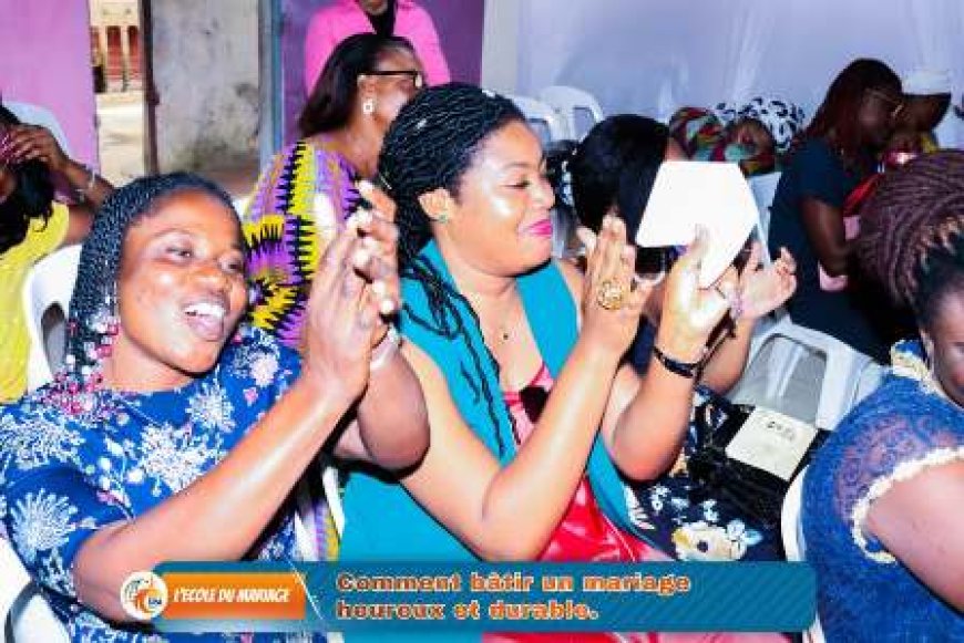 École du Mariage: « Comment bâtir un mariage solide et durable » un thème enrichissant et instructif