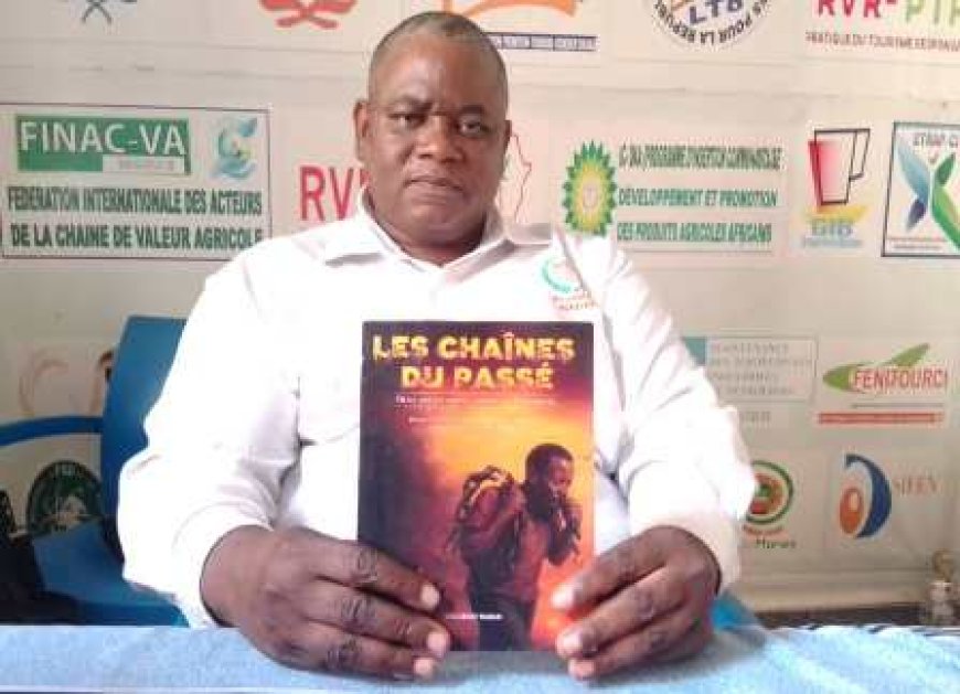 « Les chaînes du passé » : La dédicace de l’œuvre annoncée pour le 29 novembre 2025, à Abidjan